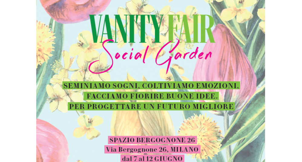Valsoia ti aspetta al Vanity Fair Social Garden
